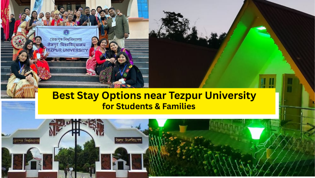 Best Stay Options near Tezpur University for Students & Families